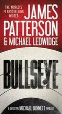 Bullseye (Michael Bennett) - Hardcover By Patterson, James - GOOD
