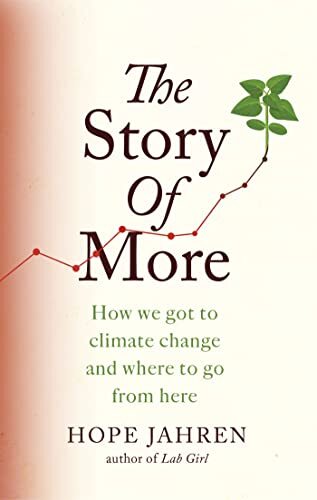 The Story of More How We Got to Climate Change and by Hope Jahren PAPERBACK - Image 5