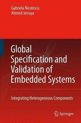 Global Specification and Validation of Embedded Systems: Integrating Heterogeneo