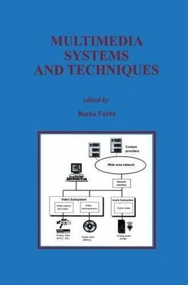 Multimedia Systems and Techniques - 9781461285779
