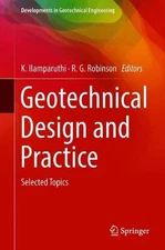 Geotechnical Design and Practice: Selected Topics by K. Ilamparuthi (English) Ha