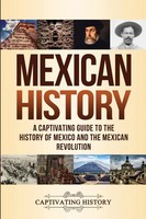 Captivating History | Mexican History | Taschenbuch | Englisch (2020)