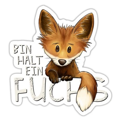 SPREADSHIRT Bin Halt Ein Fuchs Statement Lustiger Spruch Aufkleber Sticker, max. 10 x 10 cm