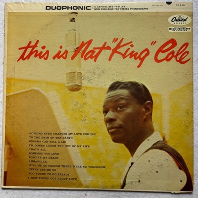 Nat King Cole This Is Nat King Cole Vinyl LP Capitol DT 870 Duophonic Jazz Pop