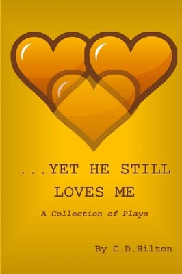 C. D. Hilton | Yet He Still Loves Me | Taschenbuch | Englisch (2017) | [.]
