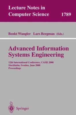 Advanced Information Systems Engineering : 12th International Conference, Cai...