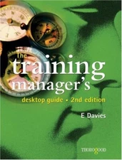 The Training Manager's Desktop Guide,Eddie Davies