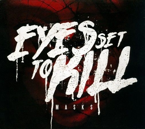 Masks by Eyes Set to Kill (CD, Sep-2013, Century Media (USA)) for