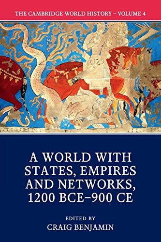 The Cambridge World History: Volume IV: A World with States (New)