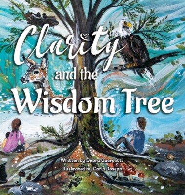 Quercetti - Clarity and The Wisdom Tree - New hardback or cased book - - X555z