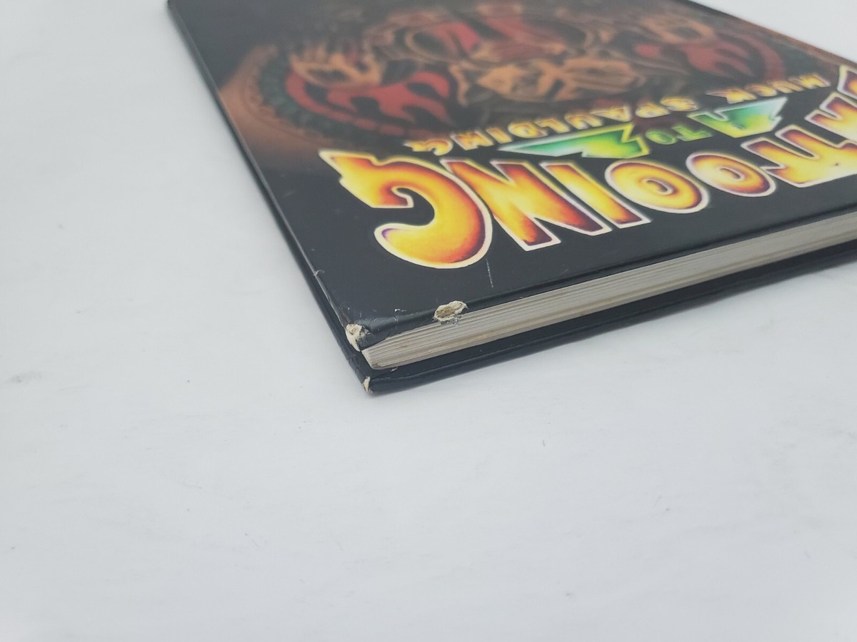 Huck Spaulding Tattooing A to Z: A Guide to Successful Tattooing