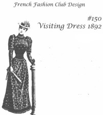 French Fashion Visiting Dress 1892 Pattern 150 for Doll.