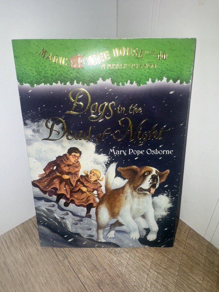 Magic Tree House #46 Dogs in the Dead of Night Mary Pope Osborne