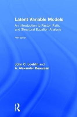 Latent Variable Models: An Introduction to Factor, Path, and Structural Equation