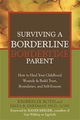 Surviving a Borderline Parent by Kimberlee Roth