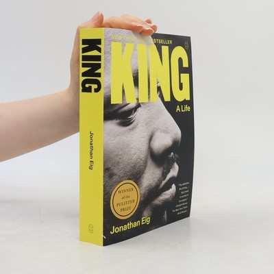 King: A Life  |  Jonathan Eig