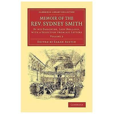 Memoir of the Rev. Sydney Smith Austin Paperback 9781108069632 Volume 2