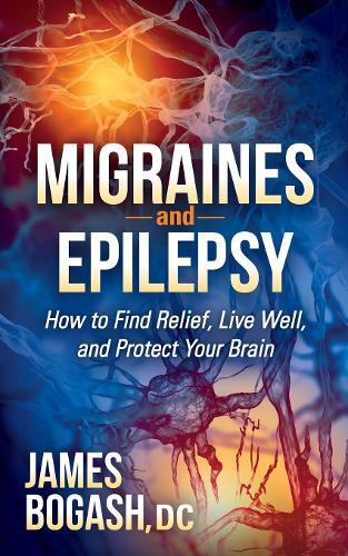 Thumbnail - James Bogash Migraines And Epilepsy (taschenbuch)