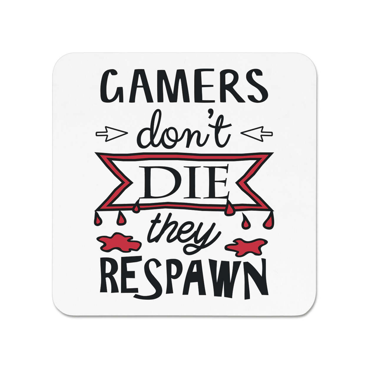 Gamers Don't Die They Respawn Fridge Magnet Gaming Funny Joke