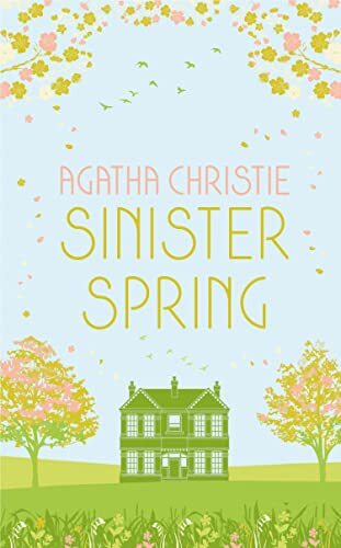Sinister Spring: Murder And Mystery From The Queen Of Crime Agatha Christie - Image 7