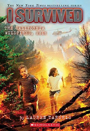 I Survived The California Wildfires, 2018 (I Survived #20) (20) - VERY GOOD