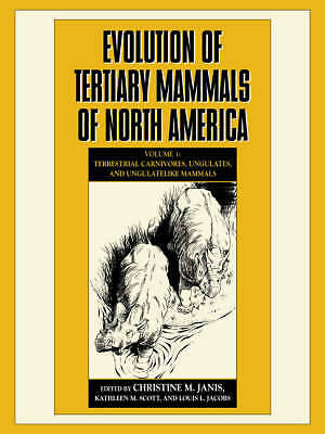Evolution of Tertiary Mammals of North America: Volume 1, Terrestrial Carnivore…