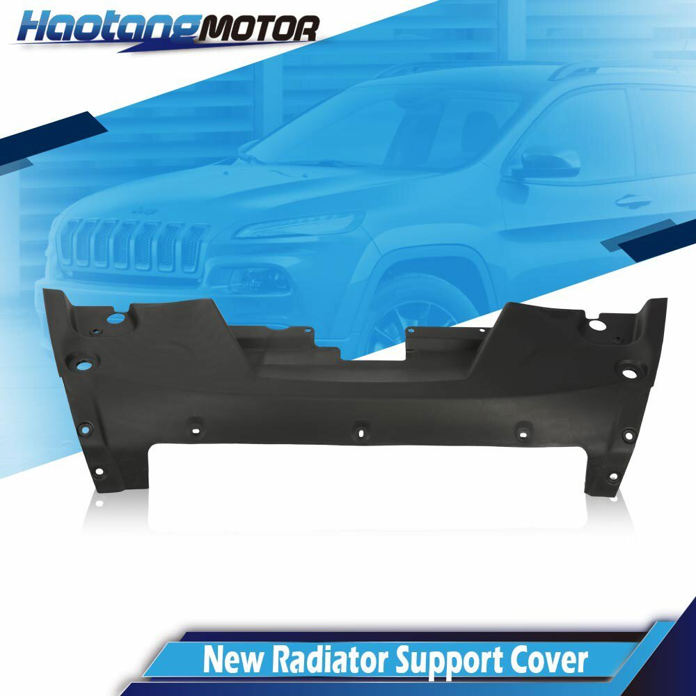 Radiator Support Cover Front Upper Fit For Jeep Cherokee 2014-18 2015 2016 2017