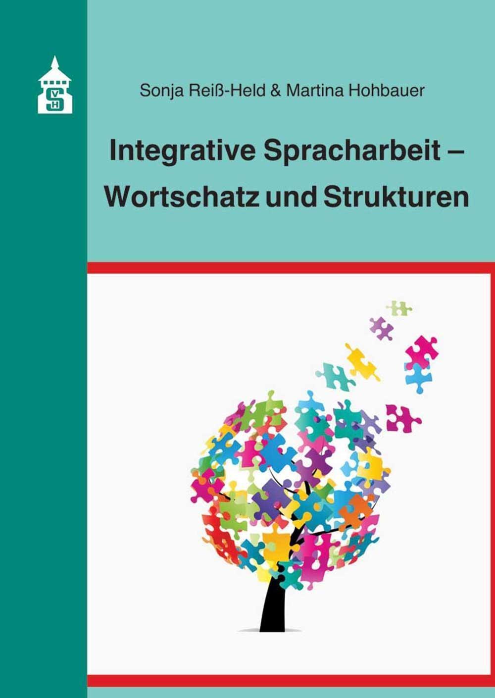 Integrative Spracharbeit - Wortschatz Und Strukturen, Sonja Reiß-held