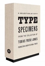 Fifty Type Specimens: From the Collection of Tobias Frere-Jones by 