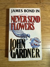 Never Send Flowers (James Bond novel) by Gardner, John Paperback Book The Cheap