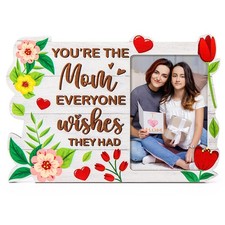 Mother Day Photo Frame Gifts You Are The Mother Everyone Wishes They Had Wood Fl