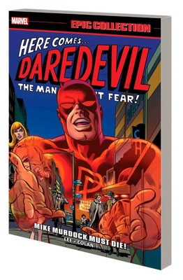 MARVEL COMICS DAREDEVIL EPIC COLLECTION VOL 2 MIKE MURDOCK MUST DIE TPB TRADE