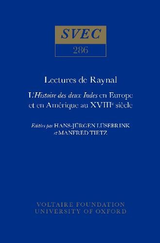 Lectures de Raynal – L`Histoire des Deux Indes en Europe et en Amerique au XVII…