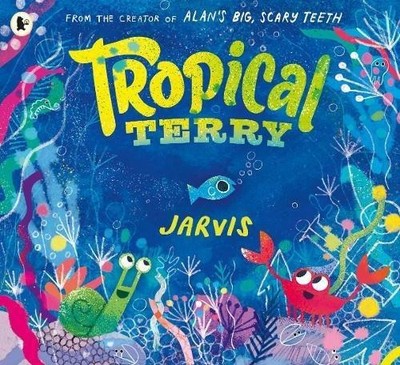 Tropical Terry: Filled with suspense and read-aloud fun, an... - Jarvis