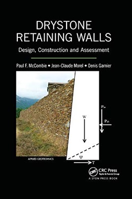 Drystone Retaining Walls: Design, Construction and Assessment Pa