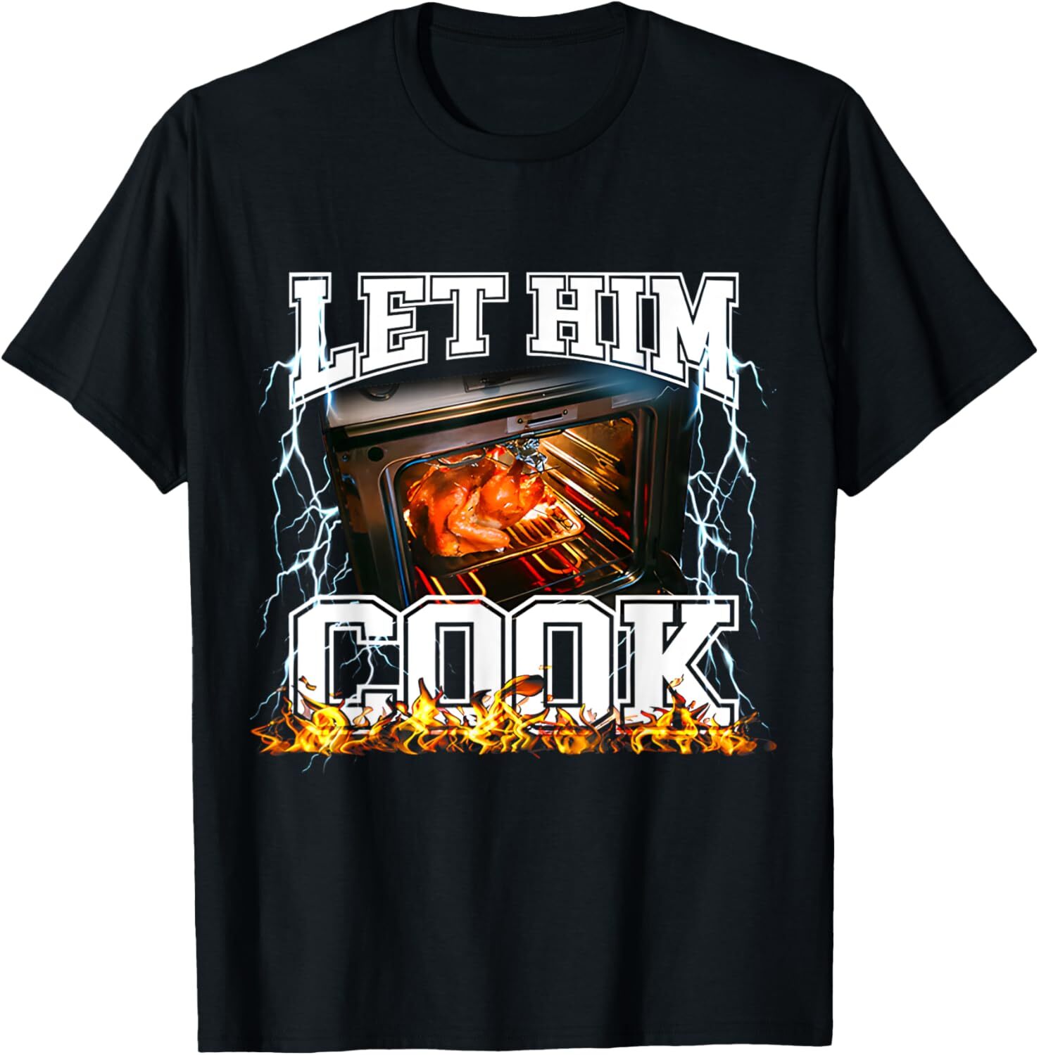 Let Him Cook Funny Thanksgiving Meme For Men Women Kids T-Shirt Hoodie
