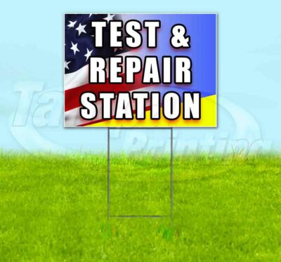 TEST AND REPAIR STATION Yard Sign Corrugated Plastic Bandit Lawn Decoration