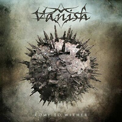 VANISH - Come To Wither - CD - 164228