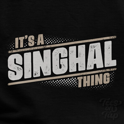 IT'S A SINGHAL THING T-SHIRT Name Nachname lustig Familie Geschenkidee