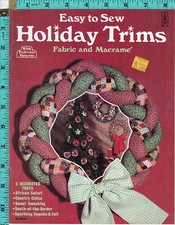 Easy to Sew Holiday Trims &copy;1977 Craft Course Pub. Fabric & Macrem&eacute; Leaflet SP-13