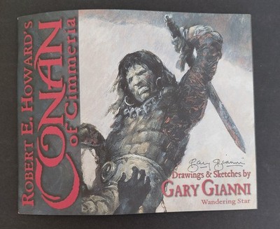 Robert E Howards Conan of Cimmeria Drawings & Sketches by Gary Gianni Limited PB