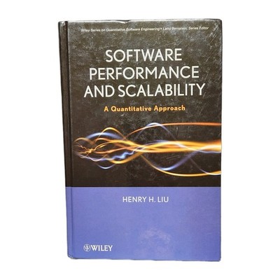 Software Performance and Scalability : A Quantitative Approach, Hardcover by ...