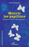Patrick SiméOn | Mourir Les Papillons | Taschenbuch | FranzöSisch (2024)