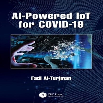 AI-Powered IoT for COVID-19 Fadi Al-Turjman Paperback Taylor Fran