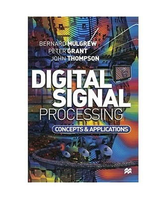 Digital Signal Processing: Concepts and Applications, Mulgrew, Bernard