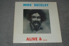 Mike Buckley~Alive &...~1976 Private Label Psychedelic Rock~FAST SHIPPING!