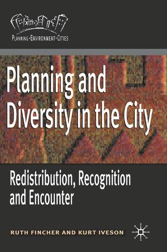 Planning and Diversity in the City by Ruth Fincher, Kurt Iveson - 9781403938107