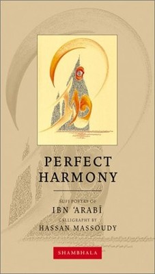 Perfect Harmony (Calligrapher's Notebooks) - paperback 'Arabi, Ibn|Massoudy,...