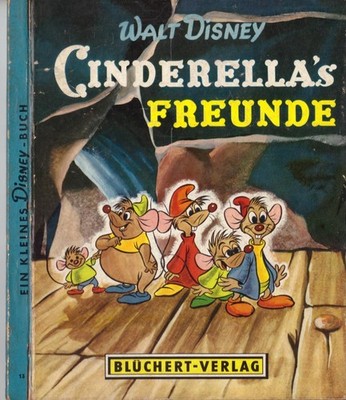 Walt Disney, Cinderellas Freunde, Blücher Verlag, gebraucht
