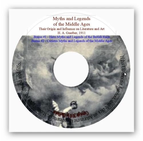 Myths & Legends of the Middle Ages + Hero-Myths & Legends of the British Race